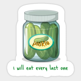 I'll Eat Every Last One Sticker